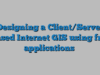 Designing a Client/Server based Internet GIS using free applications