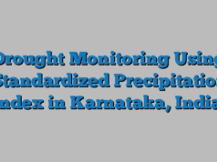 Drought Monitoring Using Standardized Precipitation Index in Karnataka, India