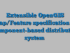 Extensible OpenGIS Map/Feature specification in component-based distributed system