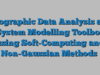 Geographic Data Analysis and System Modelling Toolbox using Soft-Computing and Non-Gaussian Methods