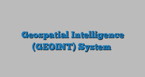 Geospatial Intelligence (GEOINT) System