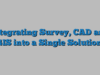 Integrating Survey, CAD and GIS into a Single Solution