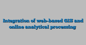 Integration of web-based GIS and online analytical processing