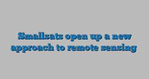 Smallsats open up a new  approach to remote sensing