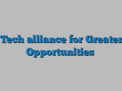 Tech alliance for Greater Opportunities