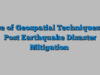 Use of Geospatial Techniques in Post Earthquake Disaster Mitigation