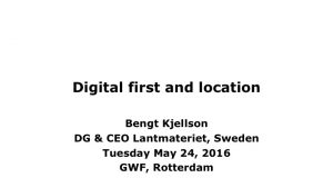 Digital First and Location