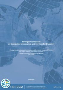UN-GGIM releases "Strategic Framework on Geospatial Information and Services for Disaster"