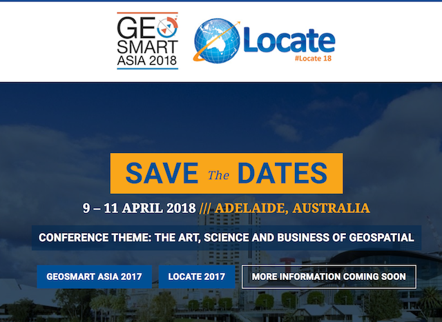 GeoSmart Asia 2018 & Locate 18 | Geospatial Conference & Exhibition, 9-11 April 2018, Adelaide, Australia