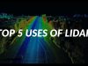 Uses of lidar
