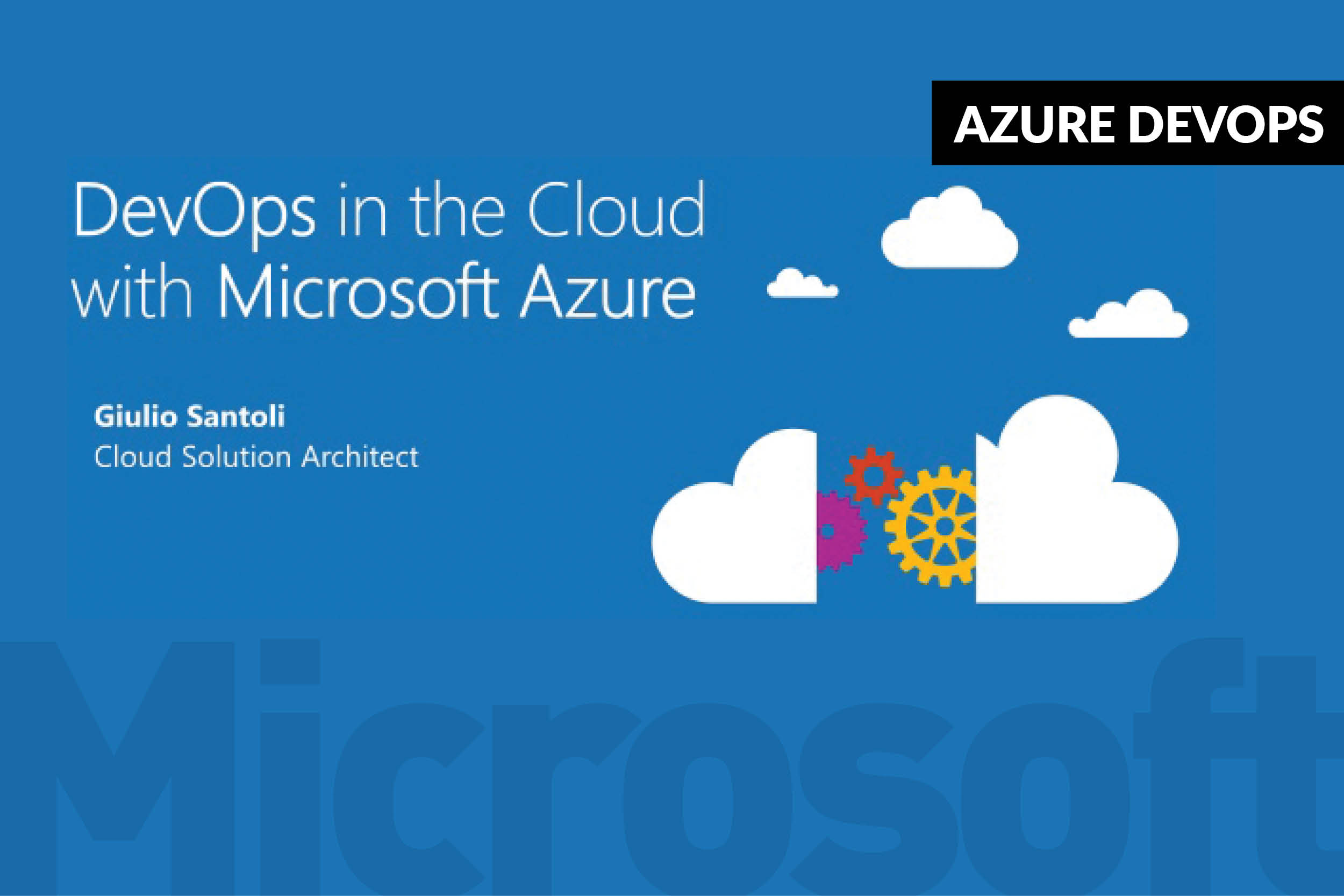 Microsofts Azure Devops Assure Developers Ship Software Faster With