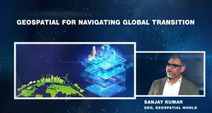 Spatial Dimension At the Core of Sustainability Progress: Sanjay Kumar