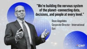 Connecting the World Through Geospatial Infrastructure | Dean Angelides Keynote at GWF 2025