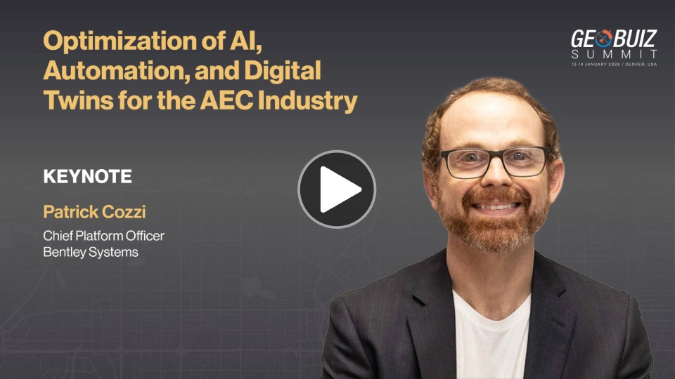 Optimization of AI, Automation, and Digital Twins for the AEC Industry | GeoBuiz Summit 2026
