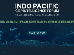 Indo Pacific GeoIntelligence Forum 2026 to Advance Strategic Dialogue on Network-Centric Warfare and Defence Geospatial Capabilities